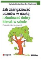 Zdjęcie okładki książki: "Jak zaangażować uczniów w naukę i zbudować dobry klimat w szkole". Na pierwszym planie widoczne drzewo z zawieszonymi na nim medalami. U góry tytuł książki.