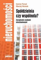 Zdjęcie okładki książki pt. "Spółdzielnia czy wspólnota?" Po lewej stronie na pomarańczowyn tle, pionowo napis - nieruchomości, dalej na jasnym tle od góry autorzy, czarnymi większymi literami tytuł, pod spodem widoczne okna bloku mieszkalnego.